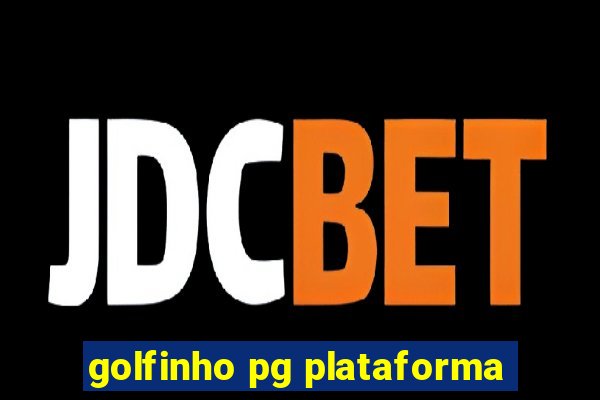 golfinho pg plataforma